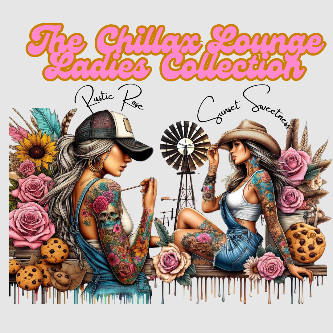 The Chillax Lounge Ladies Collection